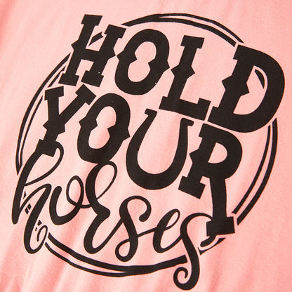 Hold Your Horses Shirt